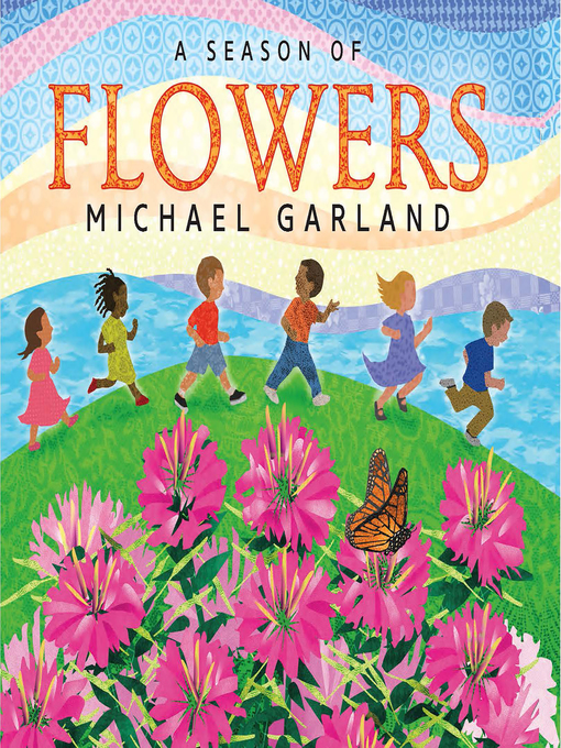 Title details for A Season of Flowers by Michael Garland - Wait list